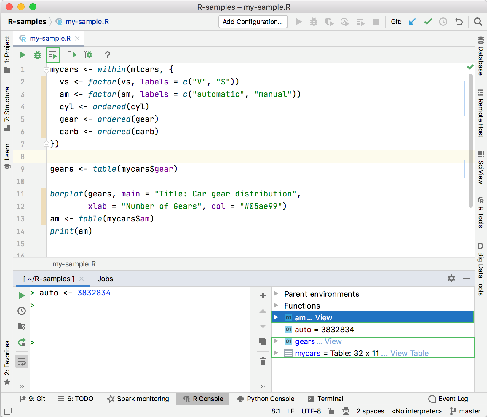 Results are copied into the global environment Results are copied into the global environment