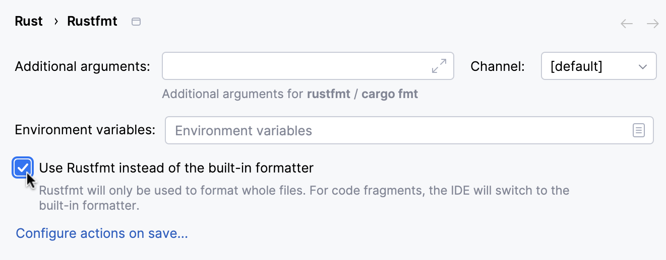 Enabling rustfmt instead of the build-in formatter Enabling rustfmt instead of the build-in formatter