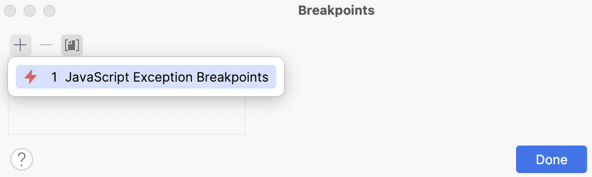 Create a JavaScrupt Exception breakpoint Create a JavaScrupt Exception breakpoint