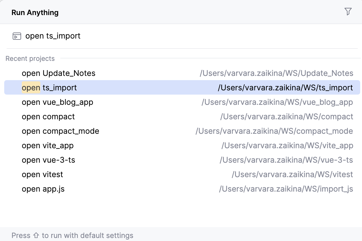 Run Anything: Opening a recent project Run Anything: Opening a recent project