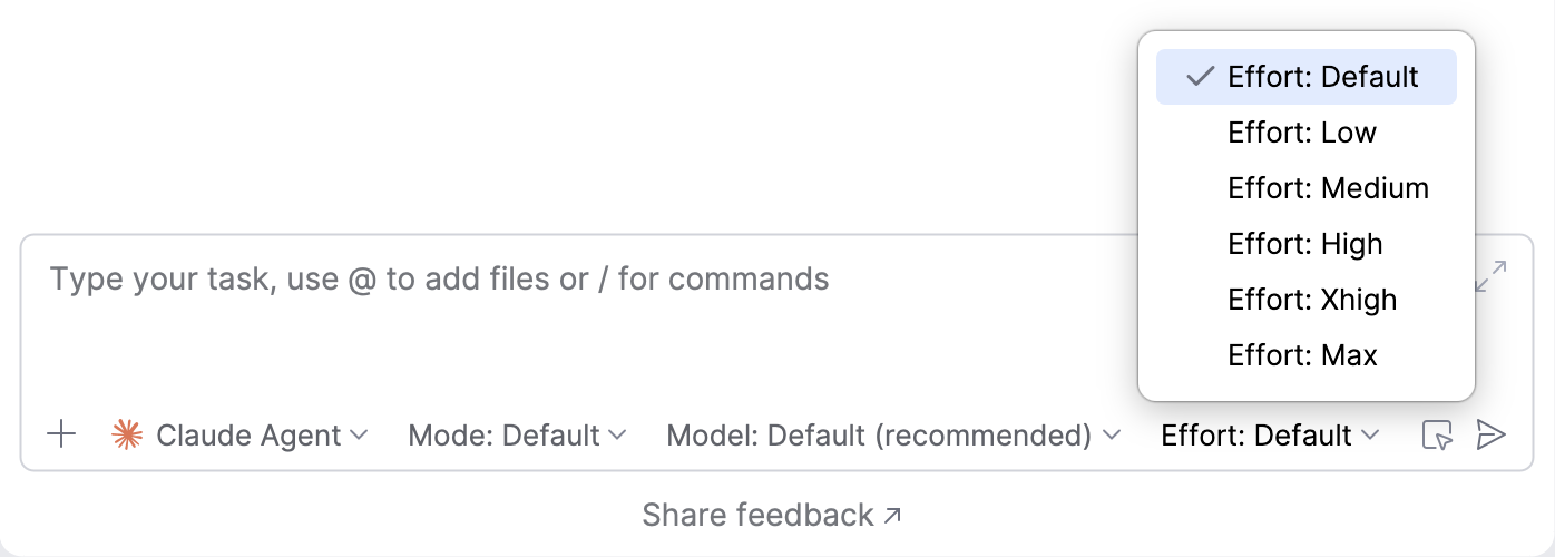 Effort selector in the Claude Agent chat input field, expanded to show levels from Default to Max Effort selector in the Claude Agent chat input field, expanded to show levels from Default to Max