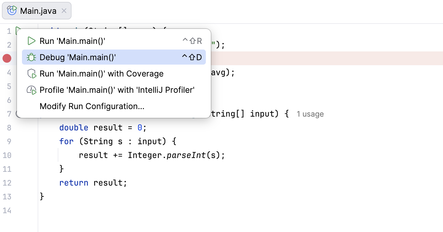 After you click a Run button in the gutter, a menu with run/debug options appears