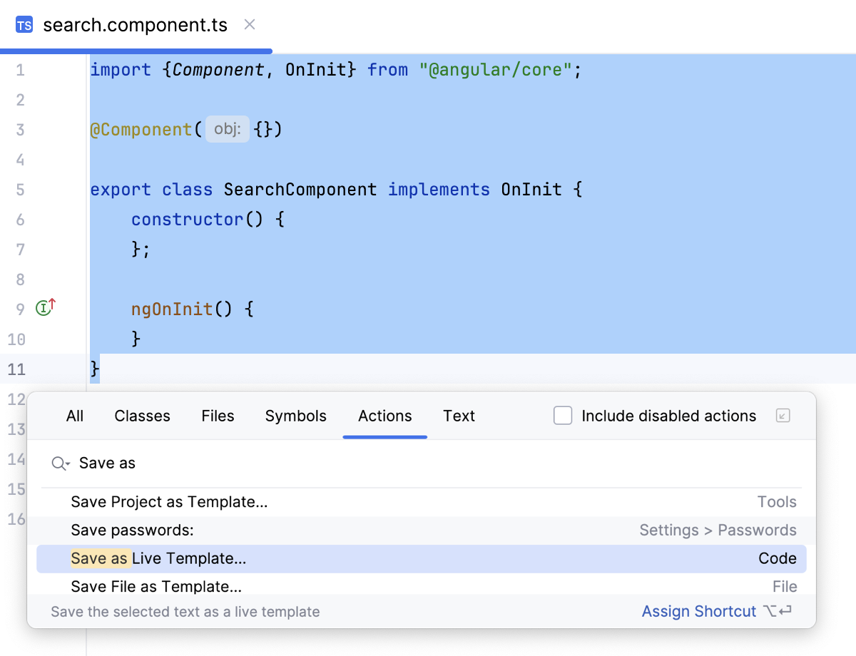 Select code to save as live template Select code to save as live template