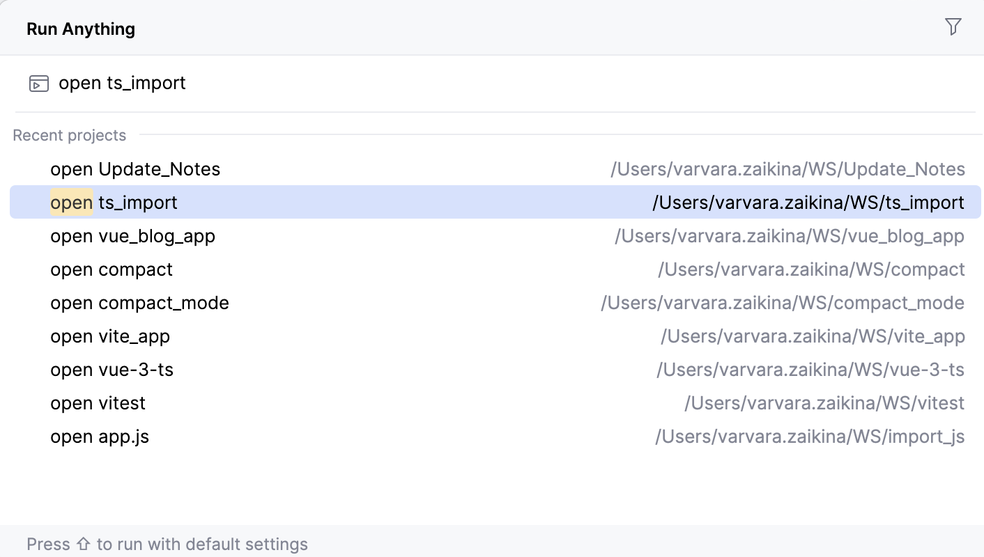 Opening a recent project from the Run Anything popup