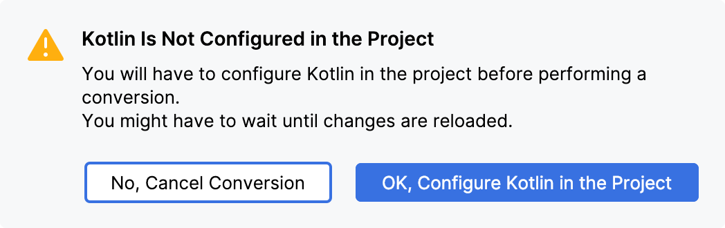 Kotlin Is Not Configured in the Project dialog Kotlin Is Not Configured in the Project dialog