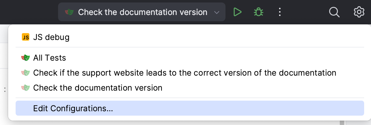 Select the run/debug configuration Select the run/debug configuration