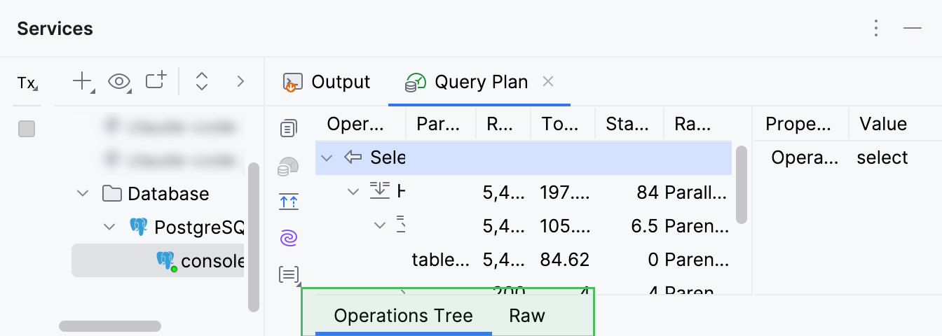 The Operations Tree inner tab of the Query Plan tab next to its Raw tab The Operations Tree inner tab of the Query Plan tab next to its Raw tab