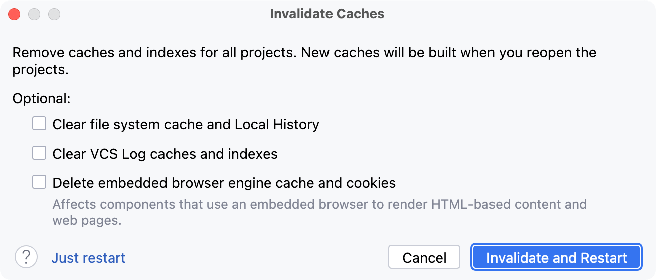 the Invalidate Cache dialog the Invalidate Cache dialog