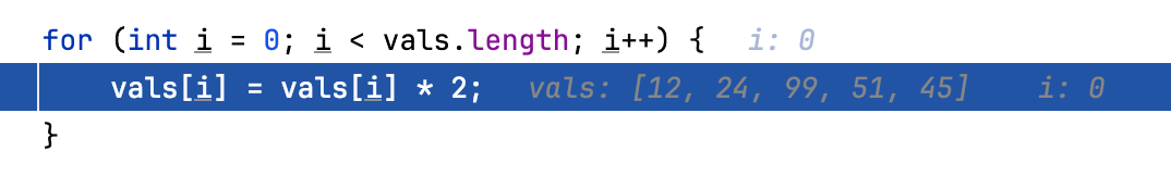 Variable values are displayed at the lines where they are used Variable values are displayed at the lines where they are used