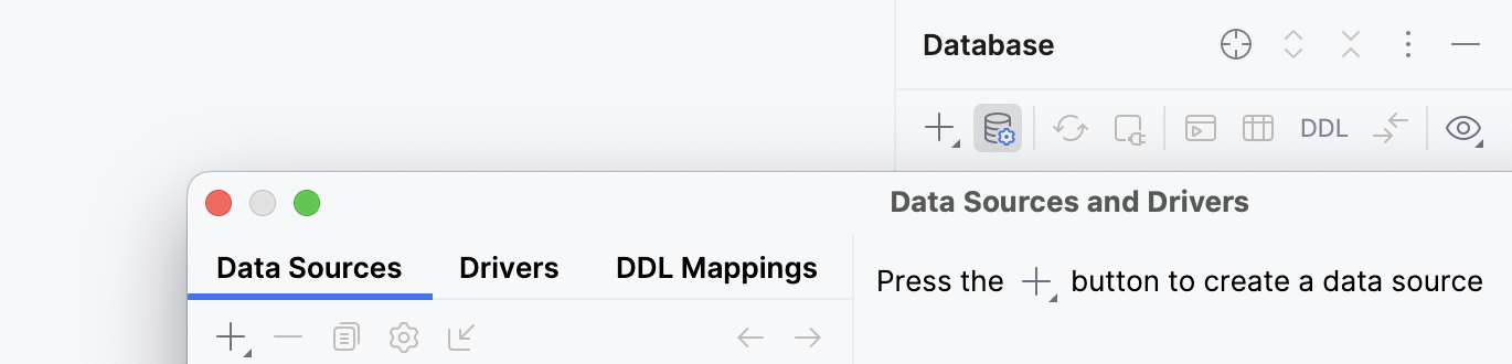 Open the Data Source and Drivers dialog Open the Data Source and Drivers dialog