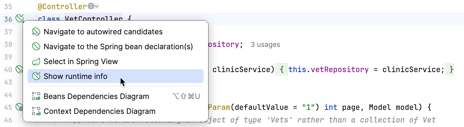 'Show runtime info' option in the menu that appears on clicking a gutter icon near the class definition of a loaded bean 'Show runtime info' option in the menu that appears on clicking a gutter icon near the class definition of a loaded bean