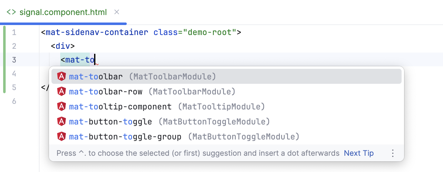 A list of suggested completion variants for an Angular component A list of suggested completion variants for an Angular component