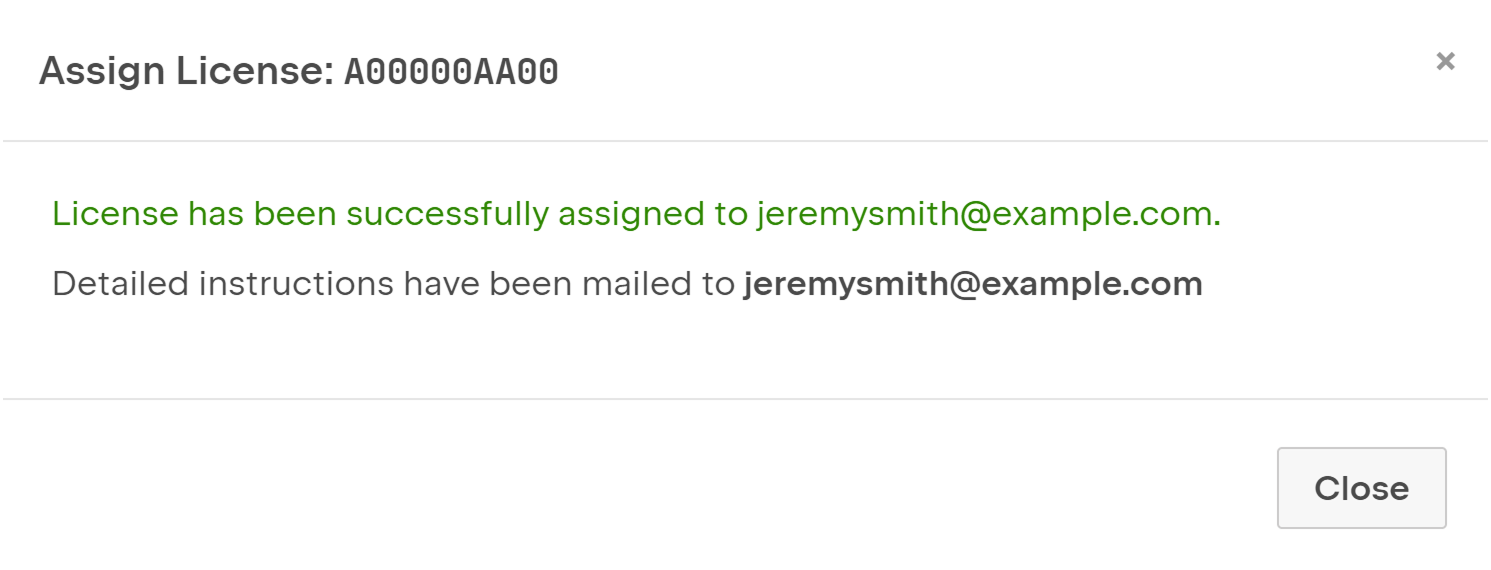 License Assigned Successfully Dialog License Assigned Successfully Dialog