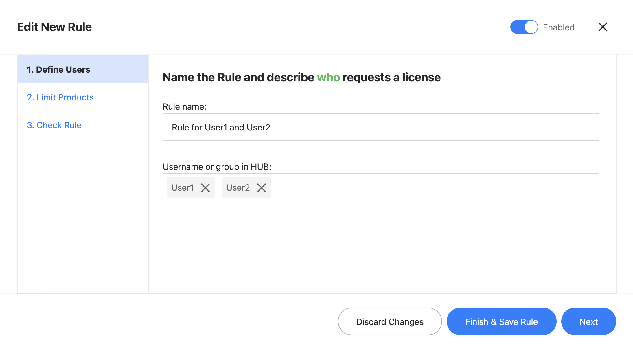 Name the Rule and define users