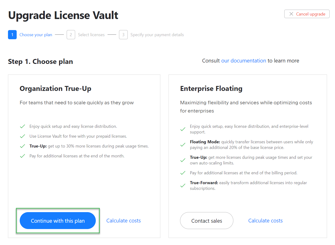 The button to upgrade to the Organization True-Up plan on the License Vault settings page