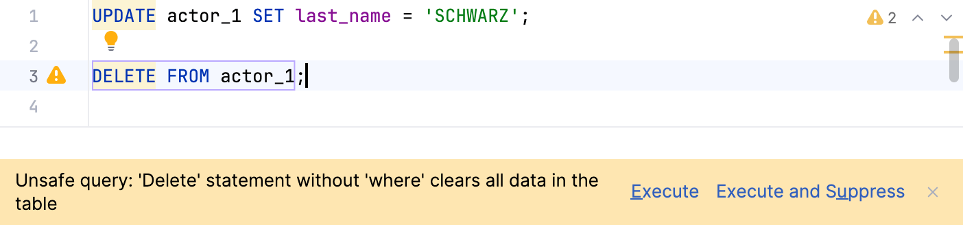 运行 DELETE 和 UPDATE 时没有 WHERE 的警告 运行 DELETE 和 UPDATE 时没有 WHERE 的警告
