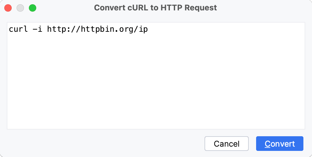the Convert cURL to HTTP Request dialog the Convert cURL to HTTP Request dialog