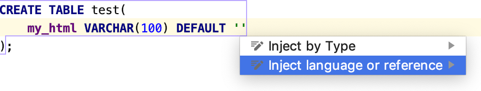 Use language injection comments Use language injection comments