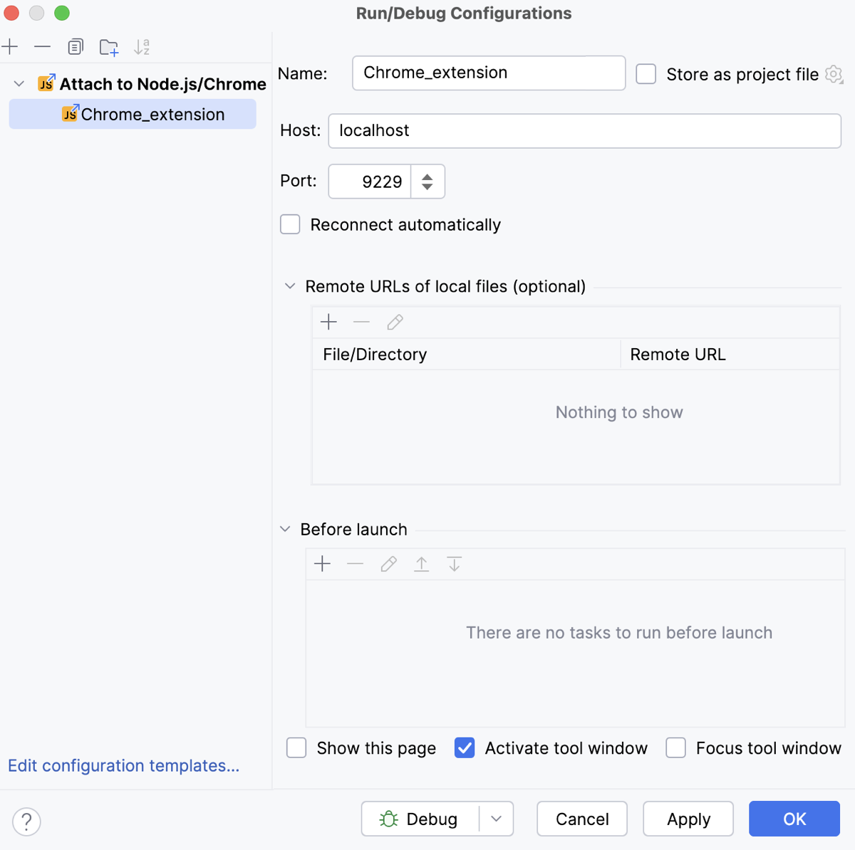 Create an Attach to Node.js/Chrome run/debug configuration Create an Attach to Node.js/Chrome run/debug configuration
