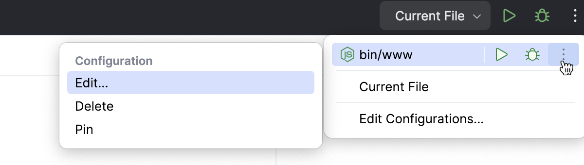 Select a Node.js run/debug configuration from the Run widget Select a Node.js run/debug configuration from the Run widget