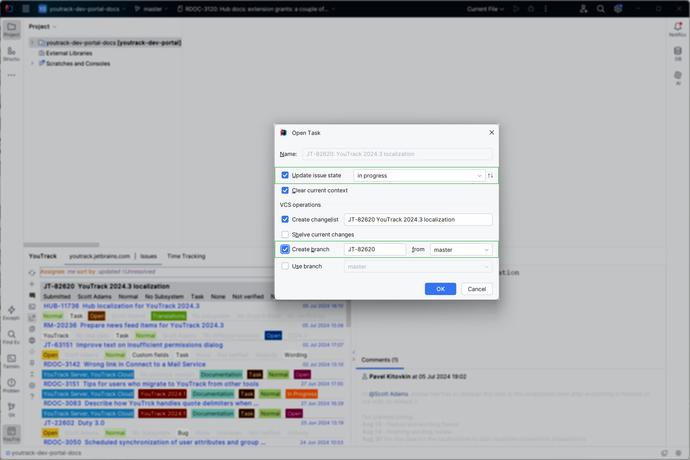 Options for opening a YouTrack issue as a task in an IDE. Options for opening a YouTrack issue as a task in an IDE.
