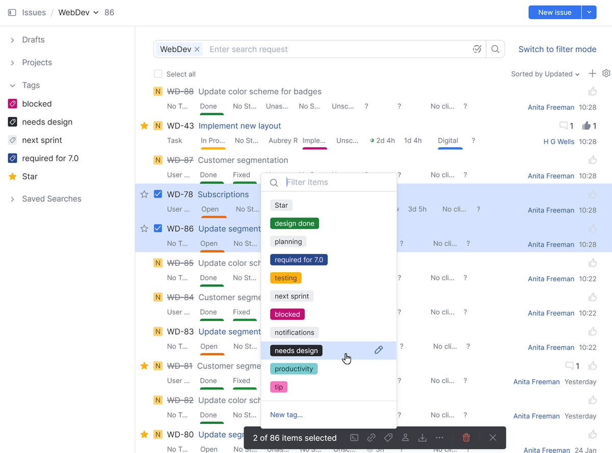 Add a tag to multiple issues with an option from the toolbar. Add a tag to multiple issues with an option from the toolbar.