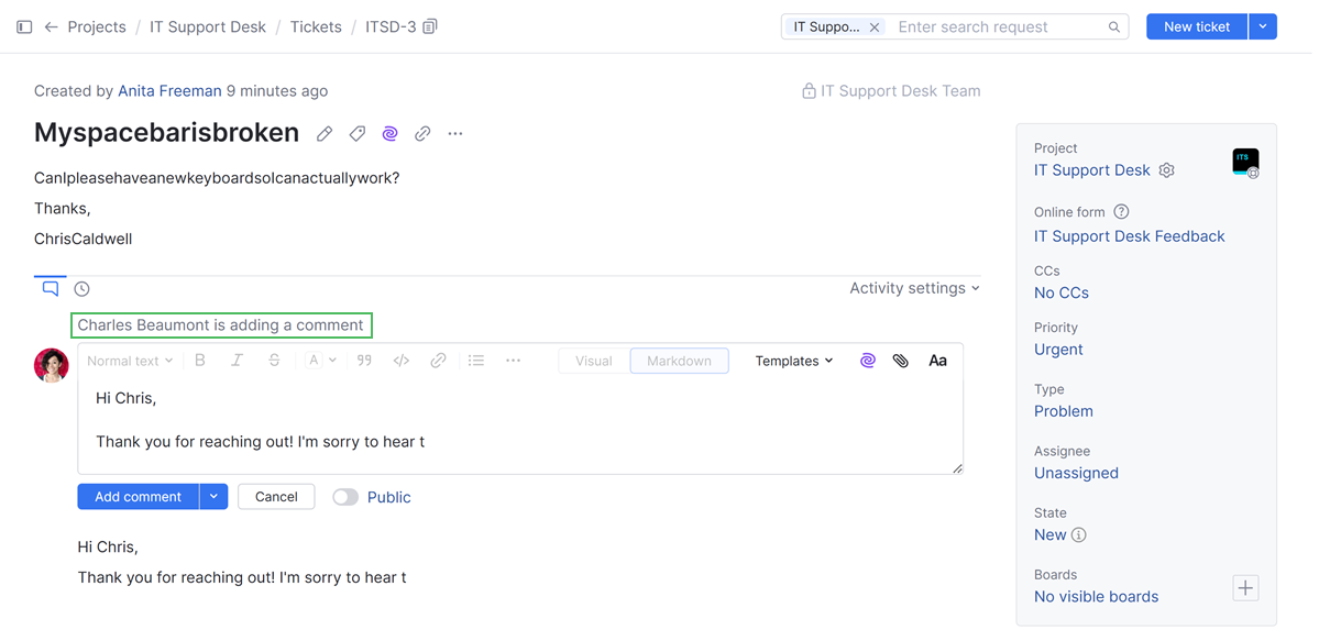 A message that tells an agent that another agent is typing a comment. A message that tells an agent that another agent is typing a comment.
