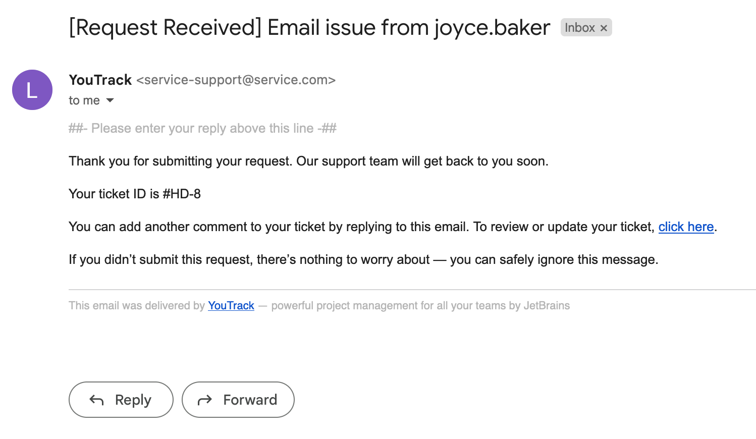 A confirmation that the ticket has been submitted A confirmation that the ticket has been submitted