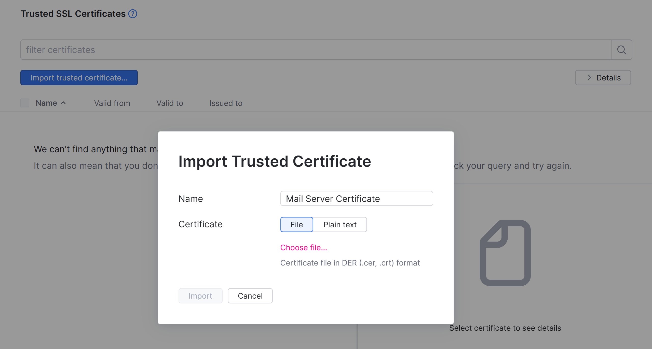Import trusted certificate dialog Import trusted certificate dialog