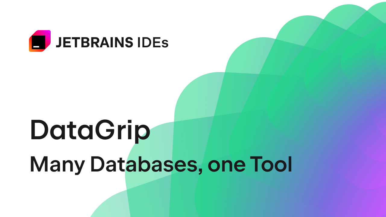 DataGrip: The Cross-Platform IDE for Databases & SQL by JetBrains