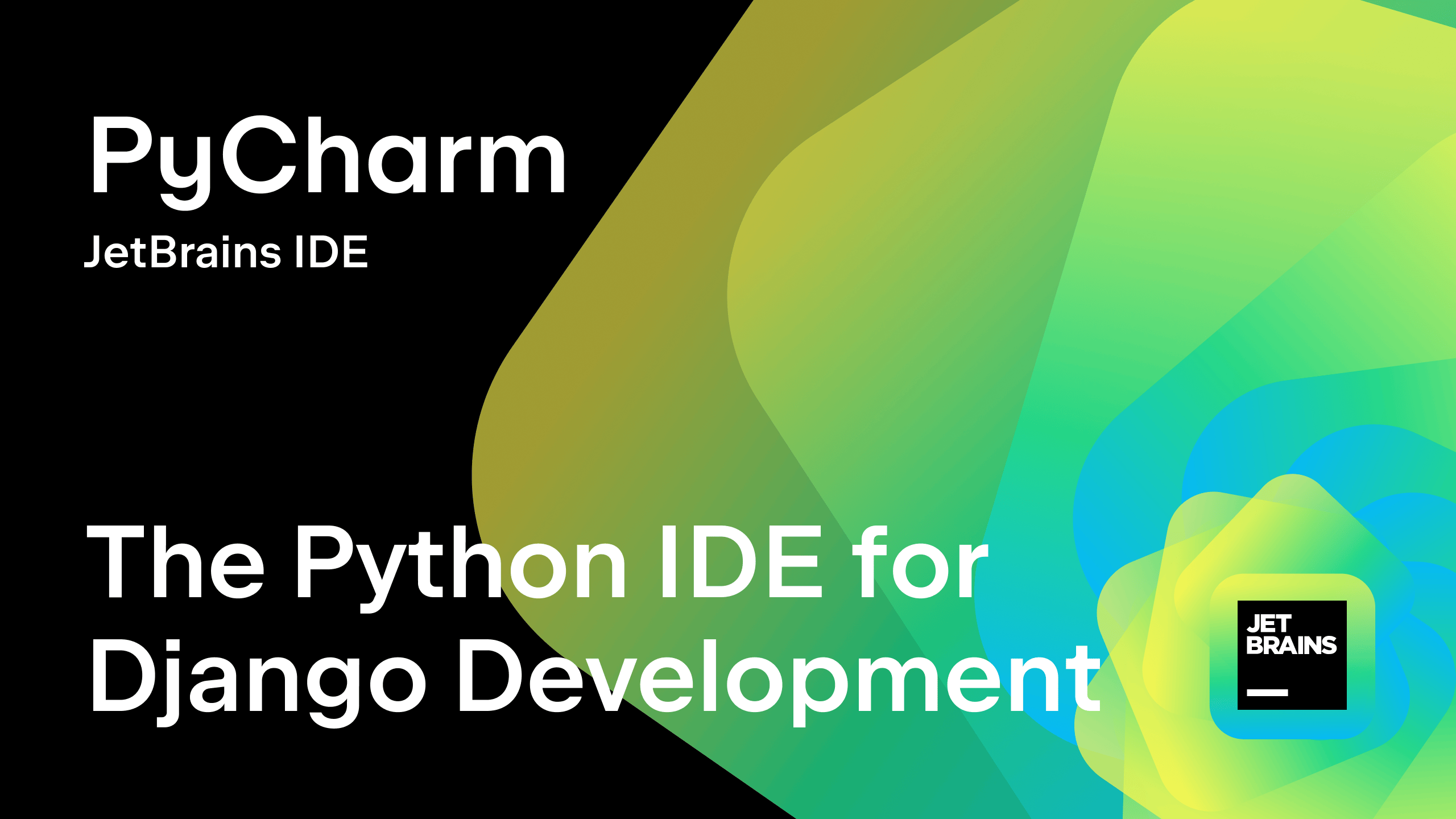 PyCharm The Django IDE