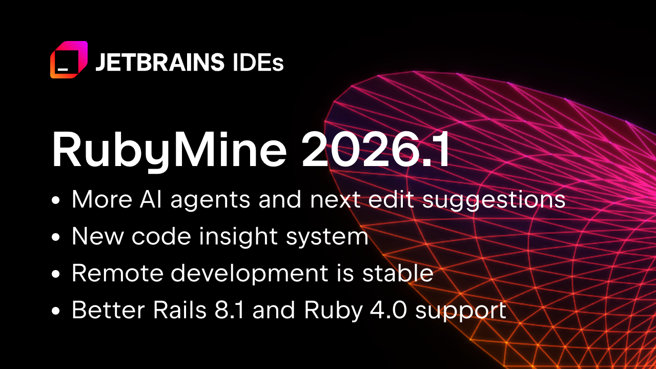 Ruby Min RubyMine の新機能 - 究極の進化を遂げた最強の Ruby 開発環境