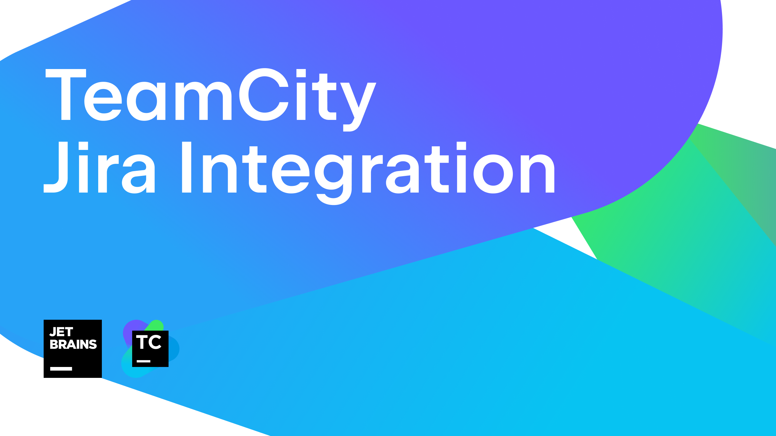 Jira Continuous Integration – Integrations | TeamCity